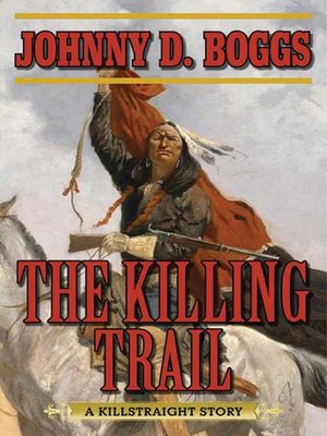 cover image of The Killing Trail: a Killstraight Story